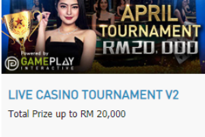 Promotional Update: Live Casino April Tournament V2 – Win as much as RM 20,000!