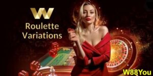 3 Common W88 Roulette variations: French, European, American